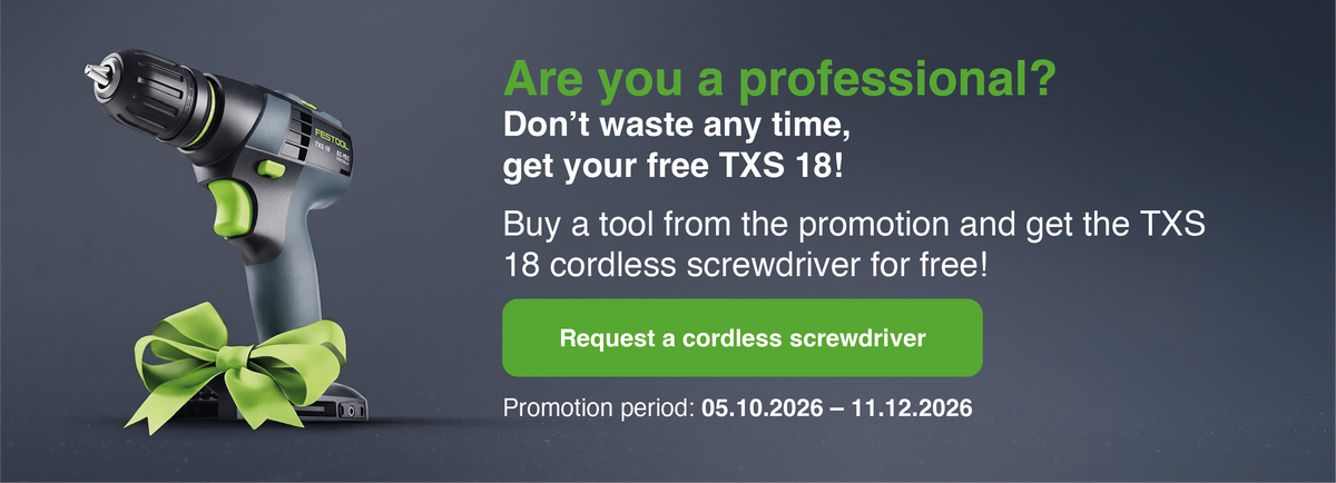 Bonus Weeks Festool: TXS 18 free!